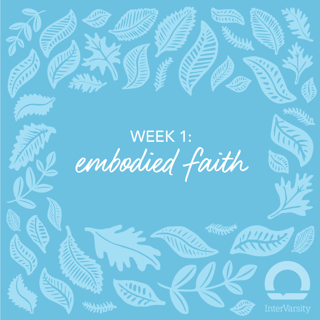 Week 1 Embodied Faith