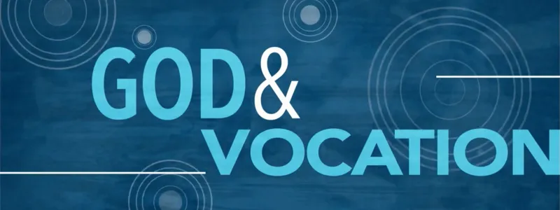 God and Vocation banner