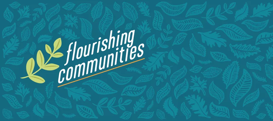 Flourishing Communities Large Group Header, a collage of leaves