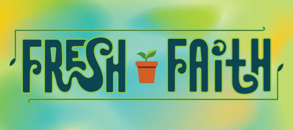 Fresh Faith