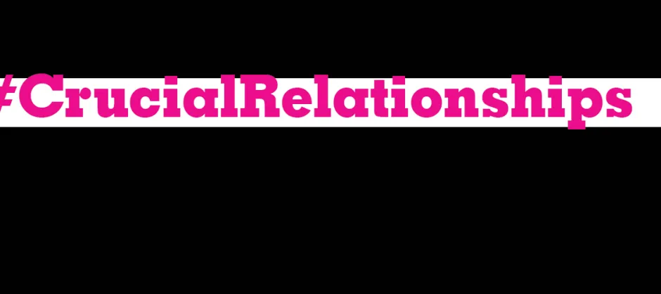 Crucial Relationships