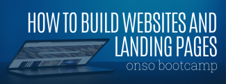 How to Build Websites and Landing Pages (ONSO Bootcamp Part 4) banner